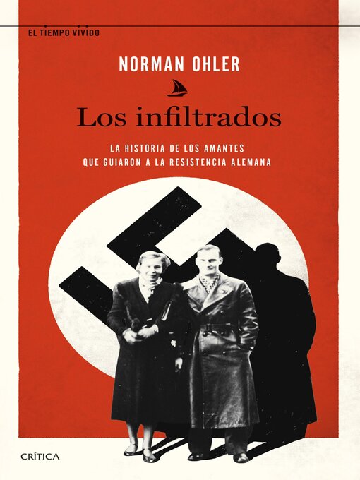 Title details for Los infiltrados by Norman Ohler - Available